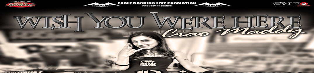 Wish You Were Here - Ciao Maddy: evento di beneficenza al circolo Colony di Brescia il 26 dicembre