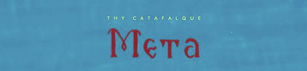 Thy Catafalque: seconda song da "Meta"