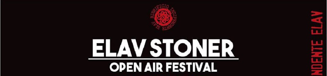 Elav Stoner Open Air: nasce un nuovo festival in provincia di Bergamo