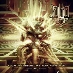 Nightmares in the Waking State - Part. II