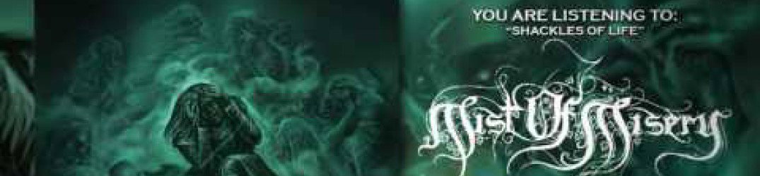 Mist Of Misery: online la title-track del nuovo EP "Shackles of Life"