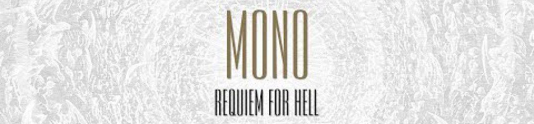 Mono: ascolta in full streaming "Requiem for Hell"