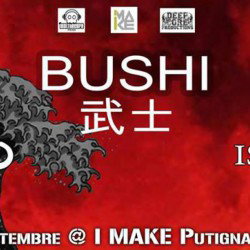 Bushi + Vespro + Istmo @I Make - Putignano (Bari)