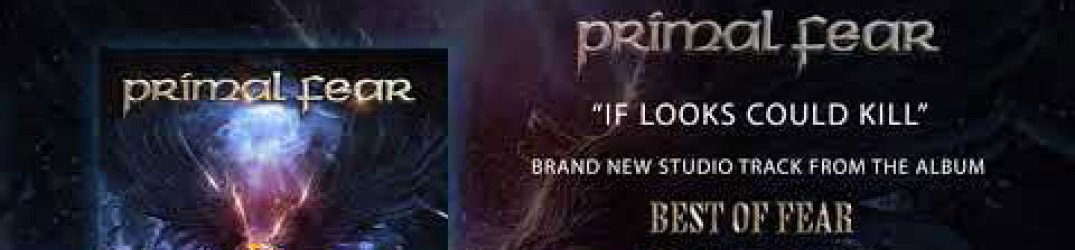Primal Fear: ascolta l'official audio di 'If Looks Could Kill'