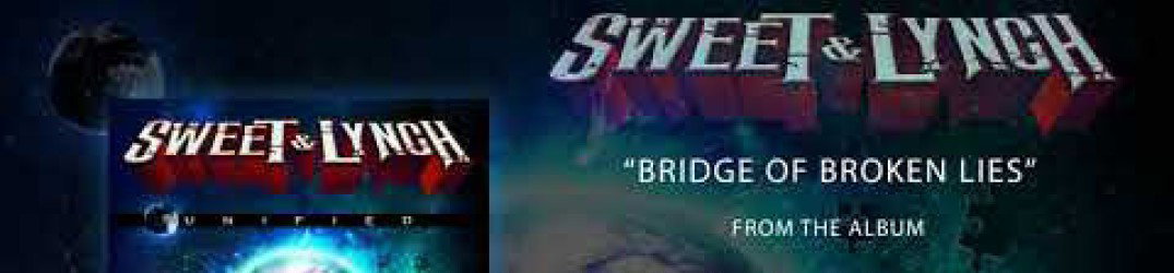 Sweet & Lynch: pubblicato l'official audio di 'Bridge of Broken Lies'