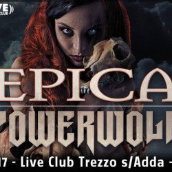 Epica + Powerwolf @ Live Music Club - Trezzo sull'Adda