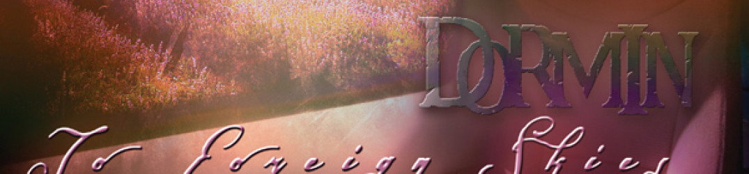 Dormin: in arrivo "To Foreign Skies"