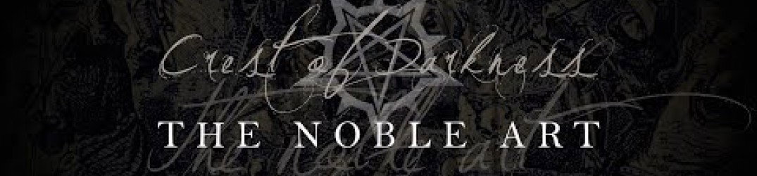 Crest Of Darkness: guarda il lyric video di 'The Noble Art'