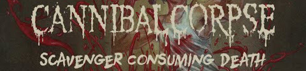 Cannibal Corpse: ascolta l'audio di 'Scavenger Consuming Death'