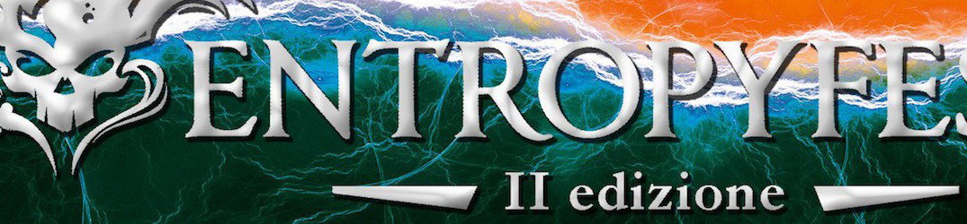 Entropy Fest: tutti i dettagli per partecipare alla seconda edizione