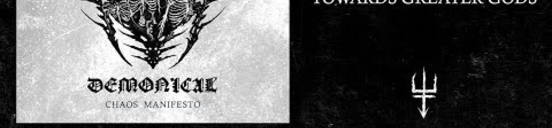 Demonical: in streaming il nuovo brano 'Towards Greater Gods'