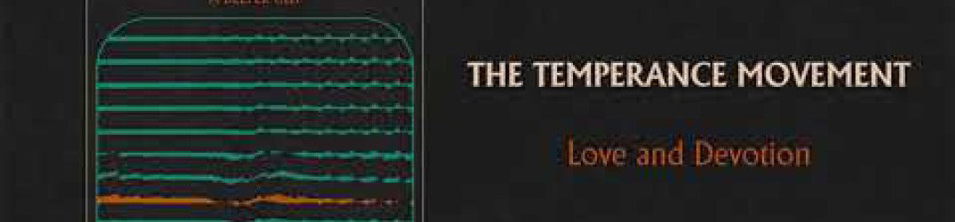 The Temperance Movement: ascolta la nuova song 'Love and Devotion'