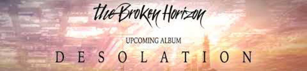 The Broken Horizon: pubblicato il teaser di "Desolation"