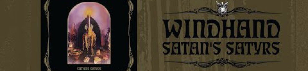 Windhand: pubblicato in streaming completo lo split con i Satan's Satyrs