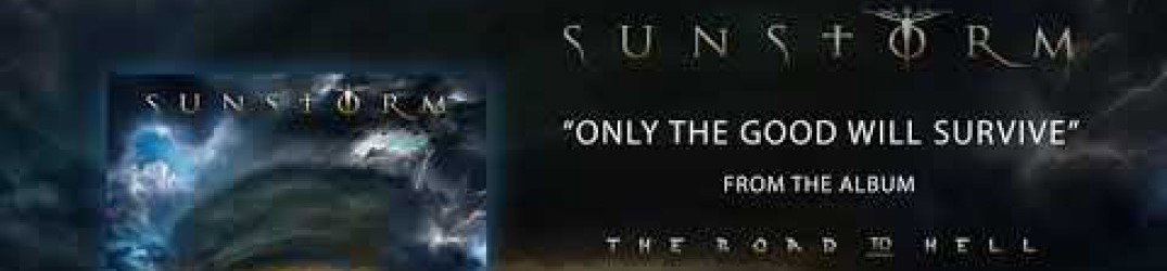 Sunstorm: ecco l'official audio di 'Only the Good Will Survive'