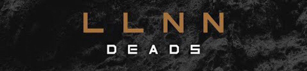 LLNN: pubblicato in streaming completo "Deads"