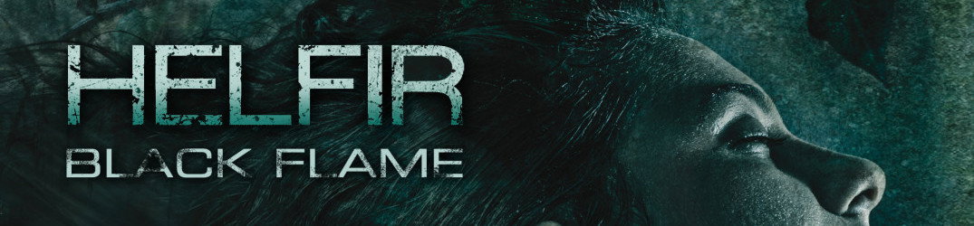 Helfir: disponibile il nuovo video "Black Flame"