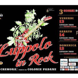 Luppolo Rock Festival @ Colonie Padane - Cremona