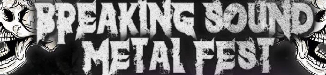 Breaking Sound Metal Fest IV: annunciata l'ultima band, completato il bill