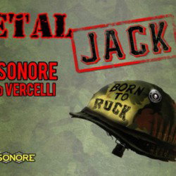 Full Metal Jack Nights day1 @Officine Sonore - Vercelli