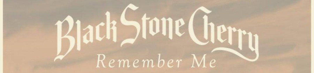 Black Stone Cherry: il nuovo videoclip 'Remember Me'