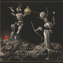 Selvans/Downfall of Nur