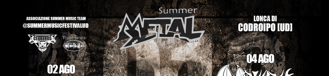 Summer Metal 2019: il bill completo del festival in provincia di Udine