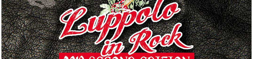 Live Report: Luppolo In Rock 2019 Second Edition @ ex Colonie Padane - Cremona