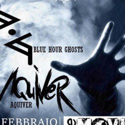 Blue Hour Ghosts + Aquiver @ Be Movie - Sant’Ilario d’Enza (RE)