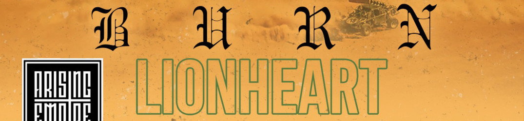 Lionheart: lanciano il singolo 'Burn' tratto dal nuovo album "Valley of Death"