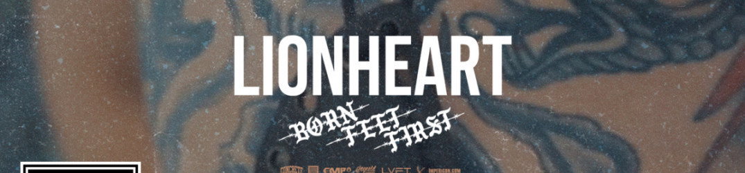 Lionheart: ecco il nuovo singolo 'Born Feet First' dal nuovo album "Valley of Death"