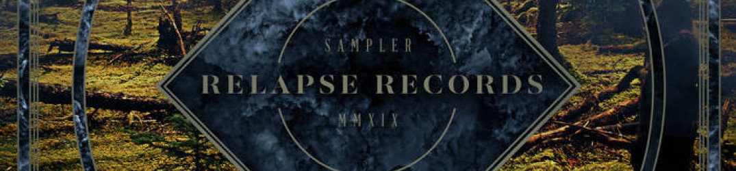 Relapse Records: online il sampler gratuito contenente gli estratti delle migliori uscite del 2019