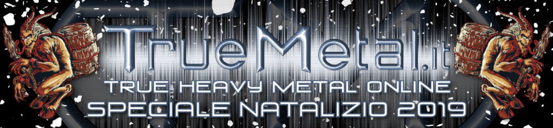 TrueMetal.it: Speciale Natalizio 2019