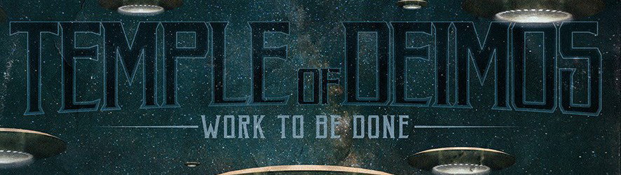 Temple Of Deimos: fuori il nuovo album 'Work To Be Done'