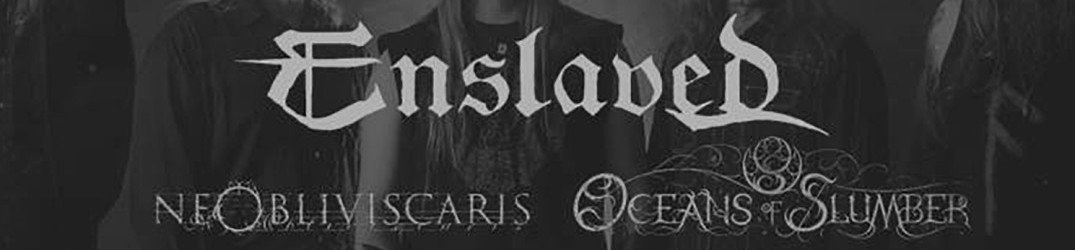 Enslaved: in Italia con Ne Obliviscaris e Oceans of Slumber