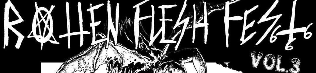 Rotten Flesh Vol. 3: Grave Miasma headliner