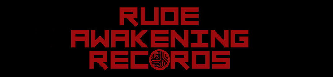 Rude Awakening Records: una nuova etichetta italiana lancia la sua prima uscita in assoluto