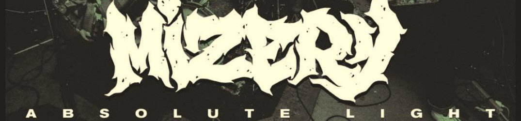 Mizery: "Absolute Light" in streaming