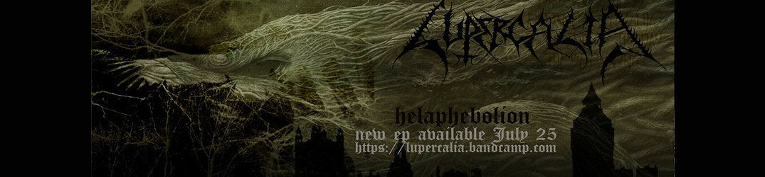 Lupercalia: pubblicato il nuovo EP "Helaphebolion"