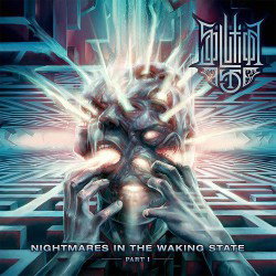 Nightmares In The Waking State - Part. I