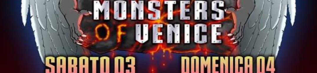 Monsters of Venice 2016: bill definitiva, info e dettagli