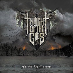 Twilight Of The Gods: in streaming l'intero album "Fire On The Mountain"