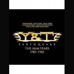 Y & T: in arrivo "Earthquake - The A & M Years 1981-1985"