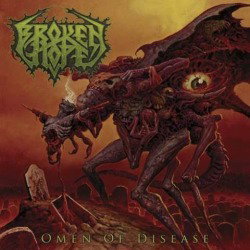 Broken Hope: disponibile il trailer di "Omen Of Disease"