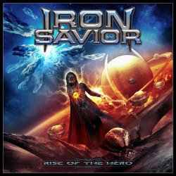 Iron Savior: copertina e tracklist di "Rise Of The Hero"