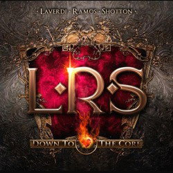 L.R.S.: dettagli del debutto "Down To The Core"