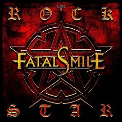 Fatal Smile: pubblicato il video "Like A Rockstar"