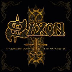 Saxon: in uscita a marzo "St. George's Day Sacrifice - Live In Manchester"