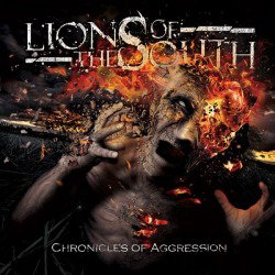 Lions Of The South: presto il debut album "Chronicles of Aggression"