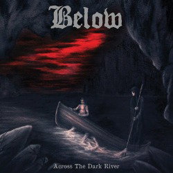 Below: annunciano il debut album "Across The Dark River"